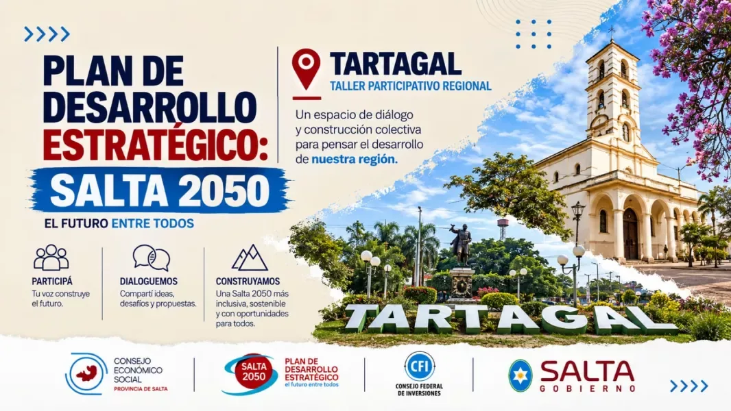 Plan Estratégico Salta 2050: encuentro regional se hará en Tartagal el 17 de septiembre